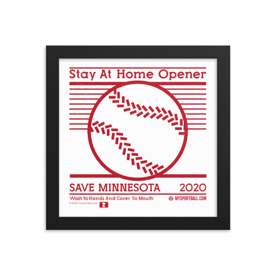 Stay at Home Opener Framed Print