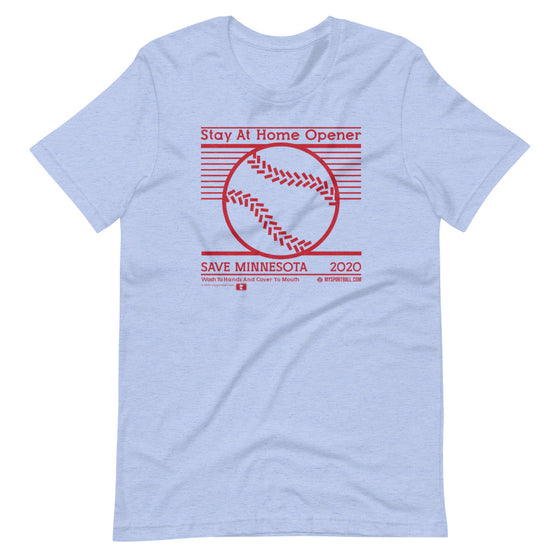 Stay at Home Opener T-Shirt